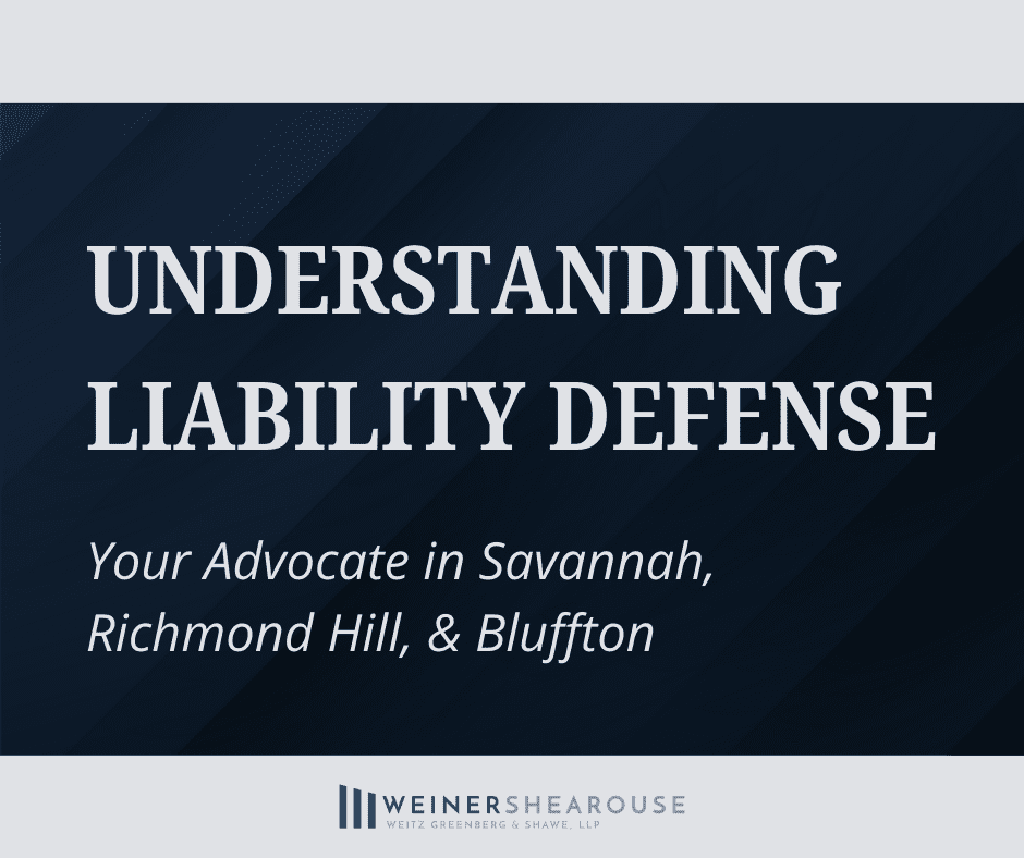 Understanding Liability Defense: Your Advocate in Savannah, Richmond Hill, & Bluffton - Graphic