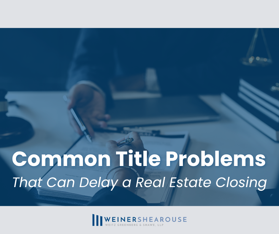 Common Title Problems That Can Delay a Real Estate Closings in Georgia